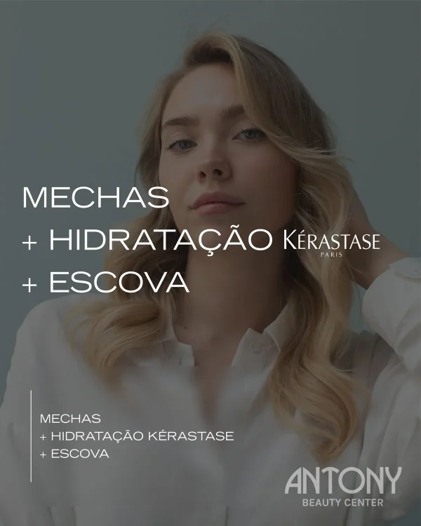 Mechas + Hidratação Kérastase + Escova